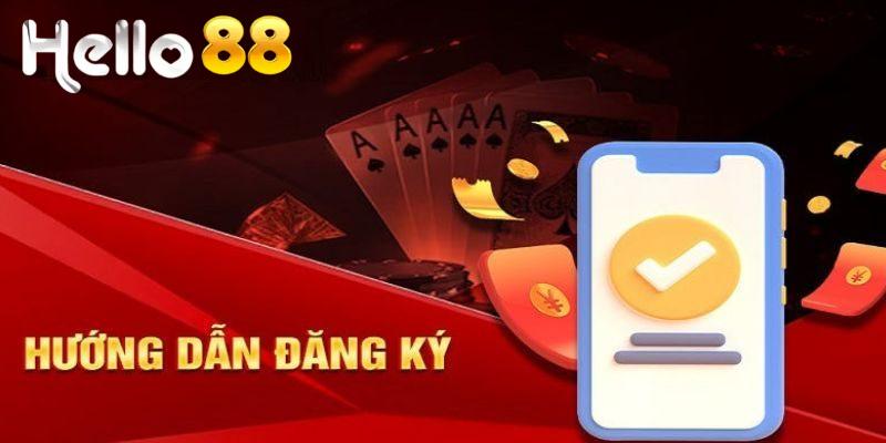 Đăng ký Hello88 – Hướng dẫn chi tiết và lợi ích cho hội viên 3 Hướng dẫn 4 bước đăng ký Hello88 đơn giản